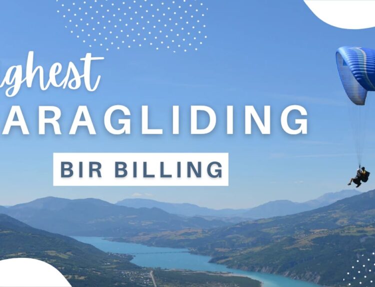 Highest Paragliding Point In India - Bir Billing Adventure Guide